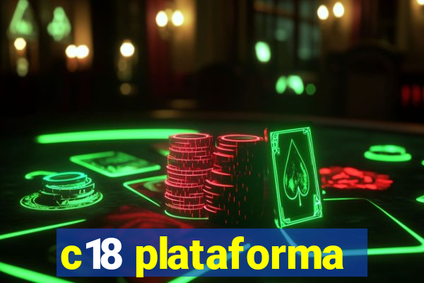 c18 plataforma